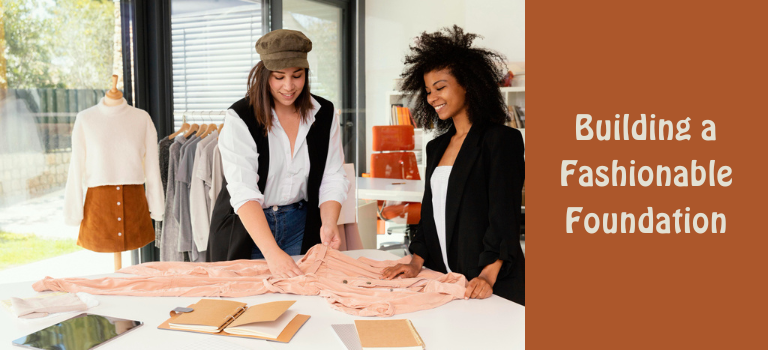 How to Be a Fashion Stylist as Kid in 2024? 4 Building a Fashionable Foundation