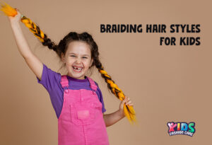 20 Unique Braiding Hairstyles for Kids -Tips for Easy Style