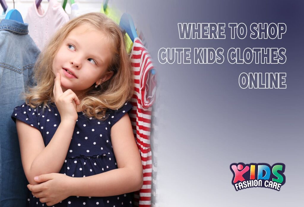 Where to shop cute kids clothes online