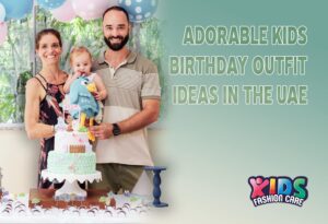 Adorable Kids Birthday Outfit Ideas in the UAE: From Boys’ Suits to Baby Girl Dresses
