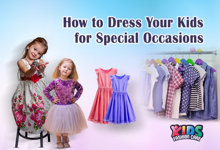 How to Dress Your Kids for Special Occasions