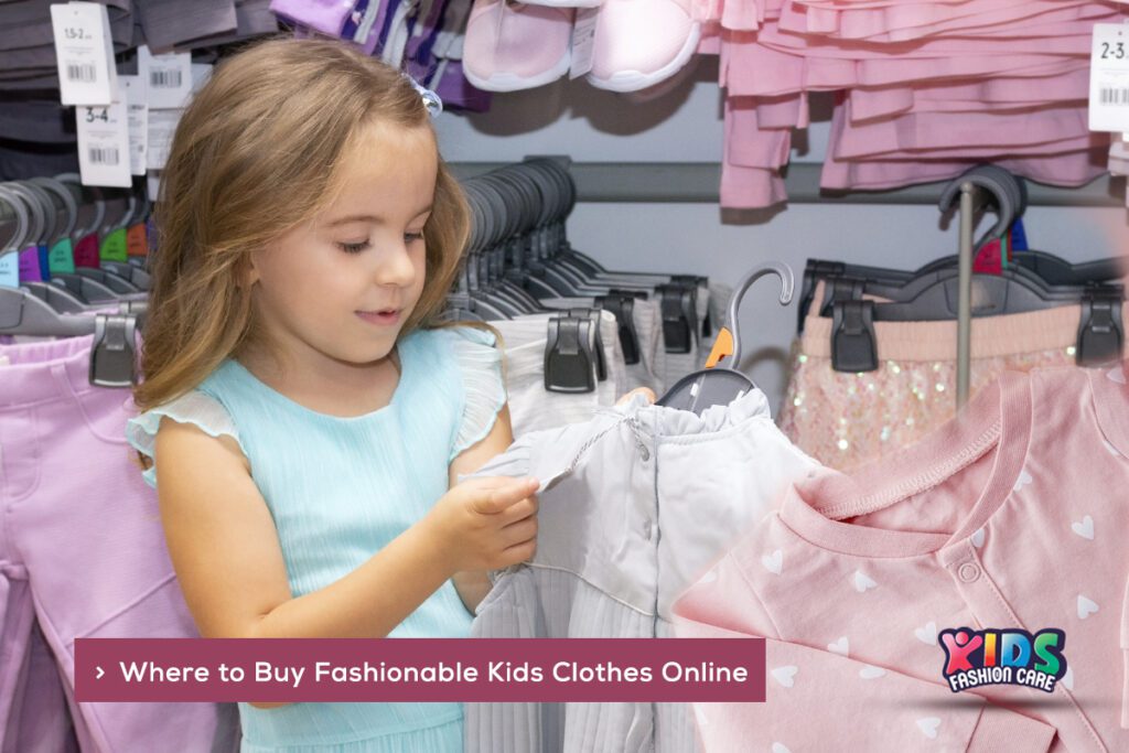Fashionable Kids Clothes for Toddlers: Stylish & Comfortable 6 Where to Buy Fashionable Kids Clothes Online
