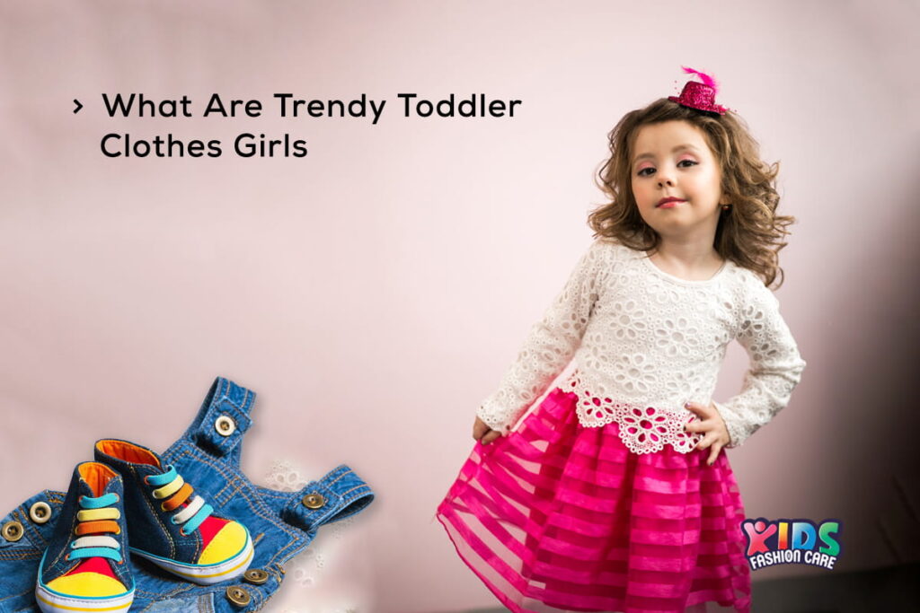 trendy toddler clothes girl